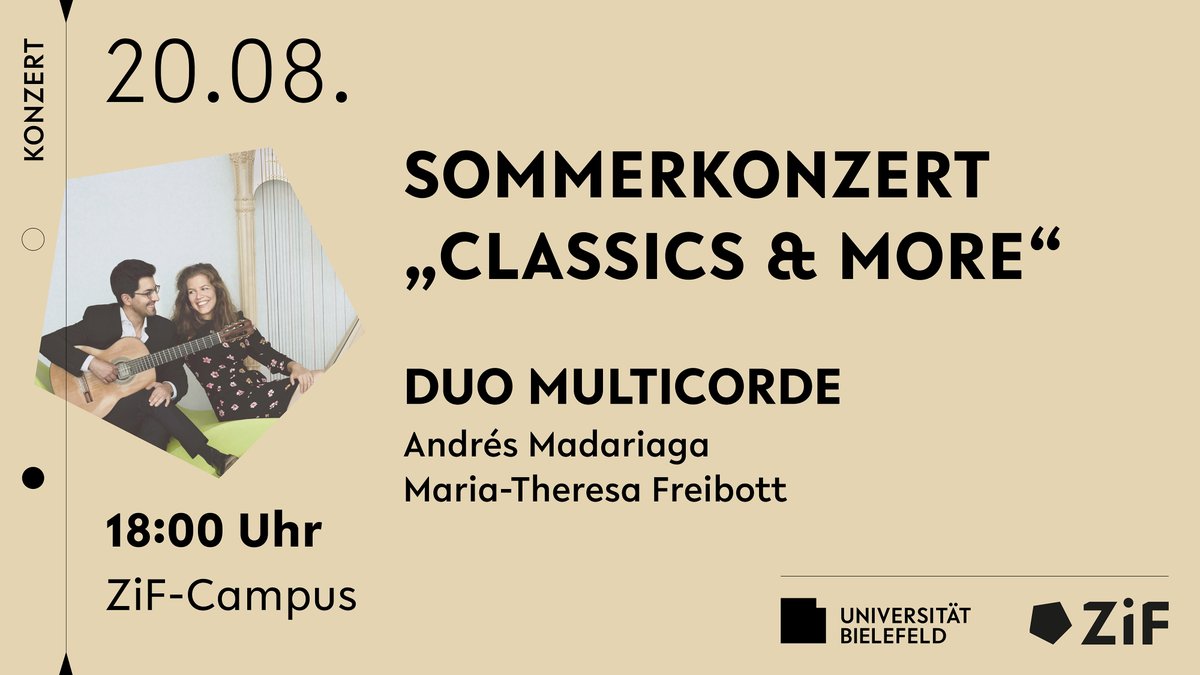 👇Schon mal vormerken👇
Am 20. August findet das ZiF-Sommerkonzert 2024 statt! "Classics &amp; More" mit Maria-Theresa Freibott (Harfe) &amp; Andrés Madariaga (Gitarre). Kostenlos und draußen. Infos und Anmeldung: uni-bielefeld.de/einrichtungen/…
PS: Wir sind auch hier: @zif-bielefeld.bsky.social