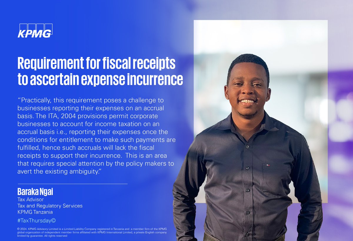 KPMGEastAfrica's tweet photo. #Tanzania: Today on #TaxThursday, Baraka Ngai, a Tax Advisor at KPMG in Tanzania, shares insights on the requirement for fiscal receipts to ascertain expense incurrence.
#Tax https://t.co/h9idS6hsMk