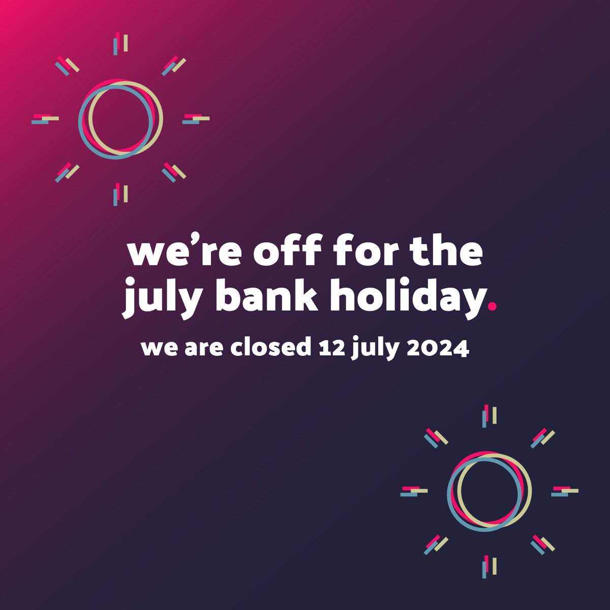 We are closed Friday 12th July for the bank holiday. We will reopen as usual on Monday 15th July. Have good weekend everyone.
