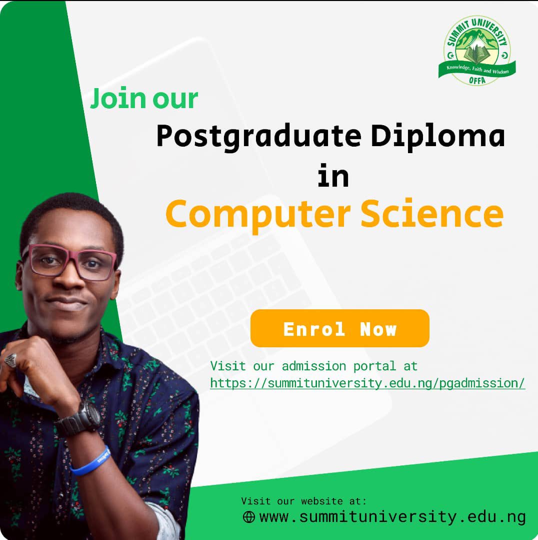 SummitUniOffa's tweet image. Supercharge your tech career with our innovative Postgraduate Programmes in Computer Science at Summit University, Offa, Kwara State, Nigeria!

- 💻 Postgraduate Diploma in Computer Science
- 🖥️ Master's Degree in Computer Science
- 🤖 Doctorate Degree in Computer Science