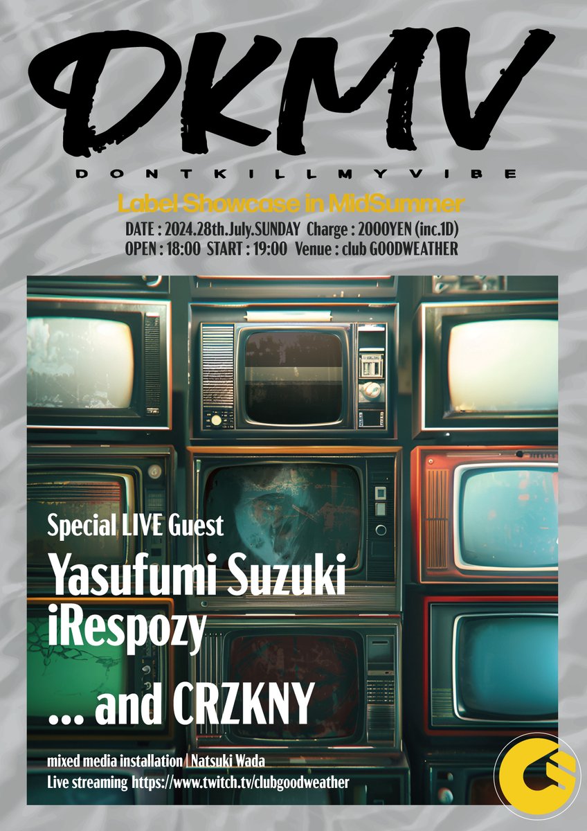 CRZKNY_JP's tweet photo. 7.28(sun)
DKMV Label showcase
in Midsummer
open:18:00 / start:19:00
2000JPY (incl.1drink)
@goodweather_org

Live>>>
-Special Guest-
Yasufumi Suzuki
iRespozy

CRZKNY 
#DKMV #Experimental #Beats #art 

bAd mAss fAct [DKMV-021]
https://t.co/i0mSqn8uR3 https://t.co/EHavP1zADq