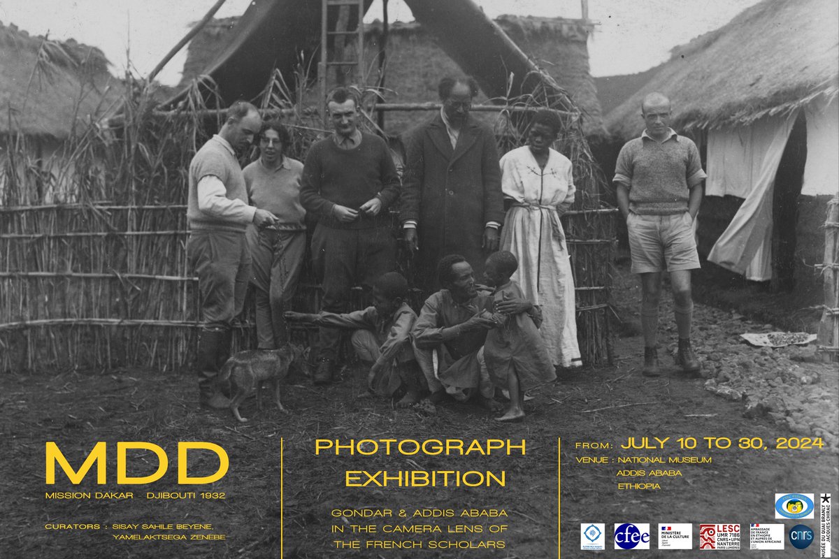 TEMPORARY EXHIBITION
10th to 30th JULY, at National Museum of Ethiopia

MISSION DAKAR-DJIBOUTI, 1932
Gondar and Addis Ababa in the camera lens of the French scholars