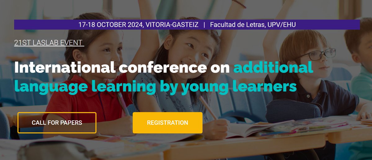 📢The registration for our 21st International Conference on “Additional Language Learning by Young Learners” is now OPEN!!

📅 17-18 October, 2024
📍 Vitoria-Gasteiz, Spain

You can register here: laslab.eus/registration/
Early bird registration ends on 8 September!