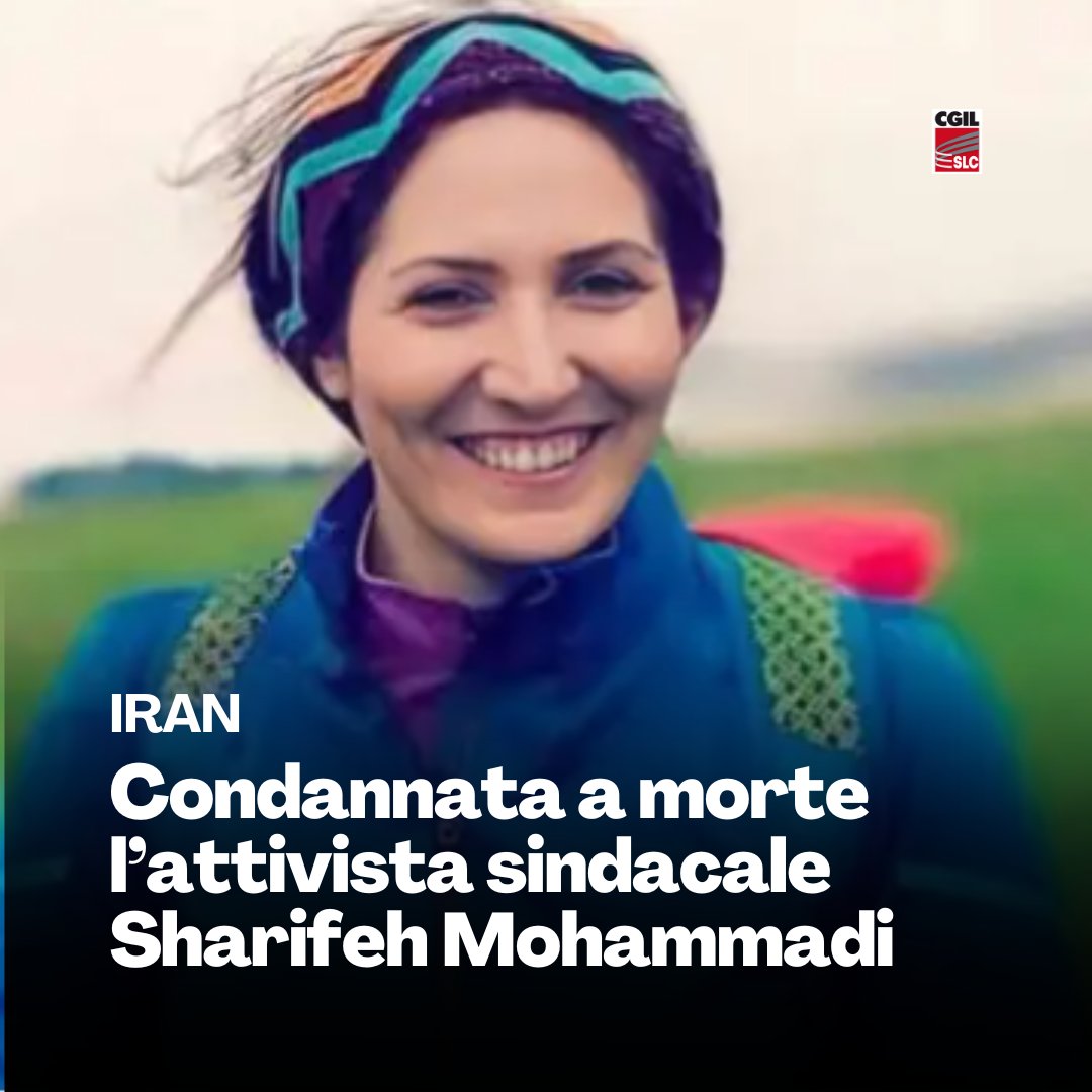SlcCgil's tweet photo. 🟥 #Iran: l'appello @cgilnazionale a una “mobilitazione internazionale” per cancellare la condanna a morte di Sharife Mohammadi e scarcerarla subito 👉 https://t.co/932kQ9pFNT https://t.co/TokvnEgt1E