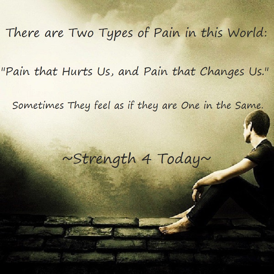 Strengthfor2day's tweet image. There Are Two Types of Pain In This World:

"Pain That Hurts Us, And Pain That Changes Us."

Sometimes They Feel As If
They Are One In The Same.

#TwoTypes #Pain #World #Hurt #Change #Feel #SameFeeling #Stronger #GetBetter #RecoveryPosse #Strengthfor2day