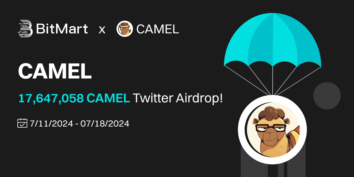 BitMartExchange's tweet photo. 🌟 #BitMart X #CAMEL #Airdrop 🌟

1️⃣Follow 
@BitMartExchange & @CamelsInu
 
2️⃣Join https://t.co/MrIZXVxVWs & https://t.co/KhxsKLXtGB
3️⃣RT & Tag 3 frds & Like
4️⃣Fill in https://t.co/IyWYBfzHSh

🎁 3000 winners / 5882 $CAMEL
Register 👉 https://t.co/DcdeFJUEJP

#cryptogiveaway #cryptoairdrop