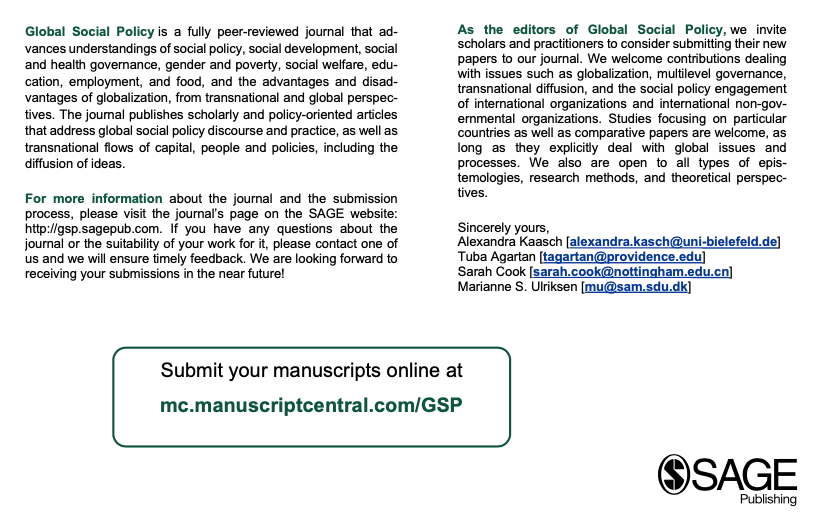 Global Social Policy (@sagegsp) on Twitter photo 📢Call for Papers! 🌍📢 GSP invites submissions for upcoming issues. Share your research on global social policy, welfare, and development.
<a href="/AlexandraKaasch/">Alexandra Kaasch</a> <a href="/MarianneSUlrik1/">Marianne S. Ulriksen</a> <a href="/_sarahcook/">Sarah Cook</a>
@TubaAgartan <a href="/SageJournals/">Sage Journals</a> #GlobalSocialPolicy #callforpapers 📢Call for Papers! 🌍📢 GSP invites submissions for upcoming issues. Share your research on global social policy, welfare, and development.
<a href="/AlexandraKaasch/">Alexandra Kaasch</a> <a href="/MarianneSUlrik1/">Marianne S. Ulriksen</a> <a href="/_sarahcook/">Sarah Cook</a>
@TubaAgartan <a href="/SageJournals/">Sage Journals</a> #GlobalSocialPolicy #callforpapers