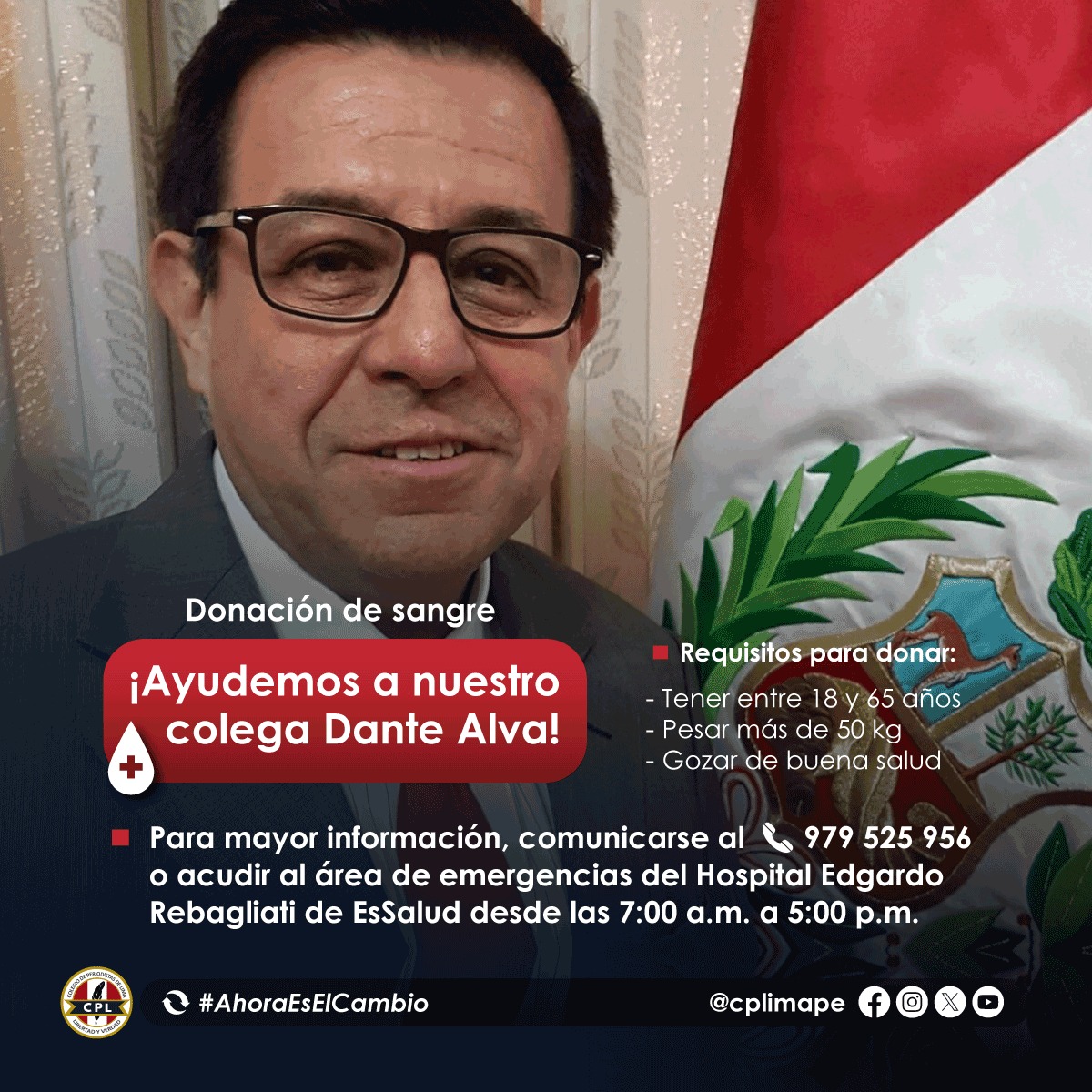 CPLimaPe's tweet photo. #CPL | ¡Ayudemos a Dante Alva! 🤝 Nuestro colega Dante Alva requiere donantes de sangre 🩸. 
Para cualquier tipo de ayuda, pueden contactarse al 📞 979 525 956. https://t.co/qxKKsmMJvG