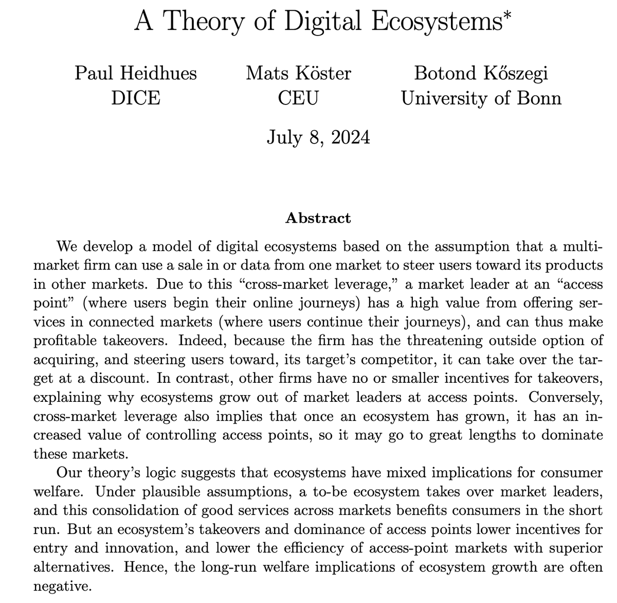 Luise Eisfeld (@luise_eis) on Twitter photo New fascinating research formulating a theory of digital ecosystems, by Paul Heidhues,<a href="/MatsKoester/">Mats Köster</a>, and Botond Kőszegi.
This theory strikes me as highly relevant for phenomena we've observed in digital markets - great to see more research on this ⬇️
tinyurl.com/39c5brtm New fascinating research formulating a theory of digital ecosystems, by Paul Heidhues,<a href="/MatsKoester/">Mats Köster</a>, and Botond Kőszegi.
This theory strikes me as highly relevant for phenomena we've observed in digital markets - great to see more research on this ⬇️
tinyurl.com/39c5brtm