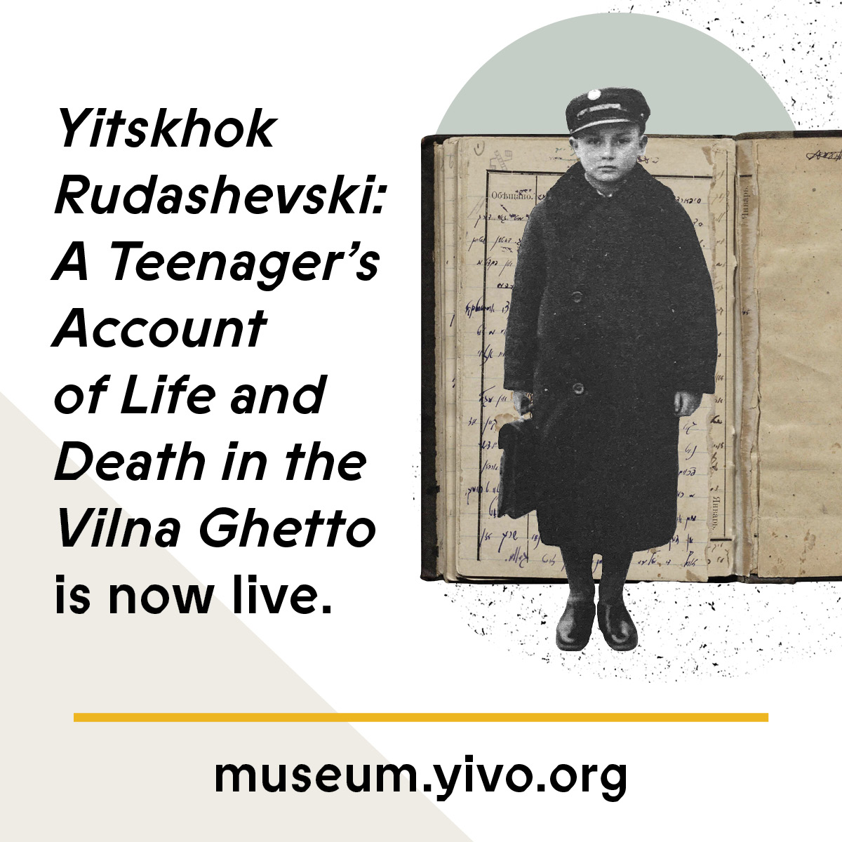 yivoinstitute's tweet photo. Explore Jewish life in the Vilna Ghetto (1941-43) through the story of Yitskhok Rudashevski, a teenager in Vilna with a talent for writing and a passion for politics and Jewish cultural life.