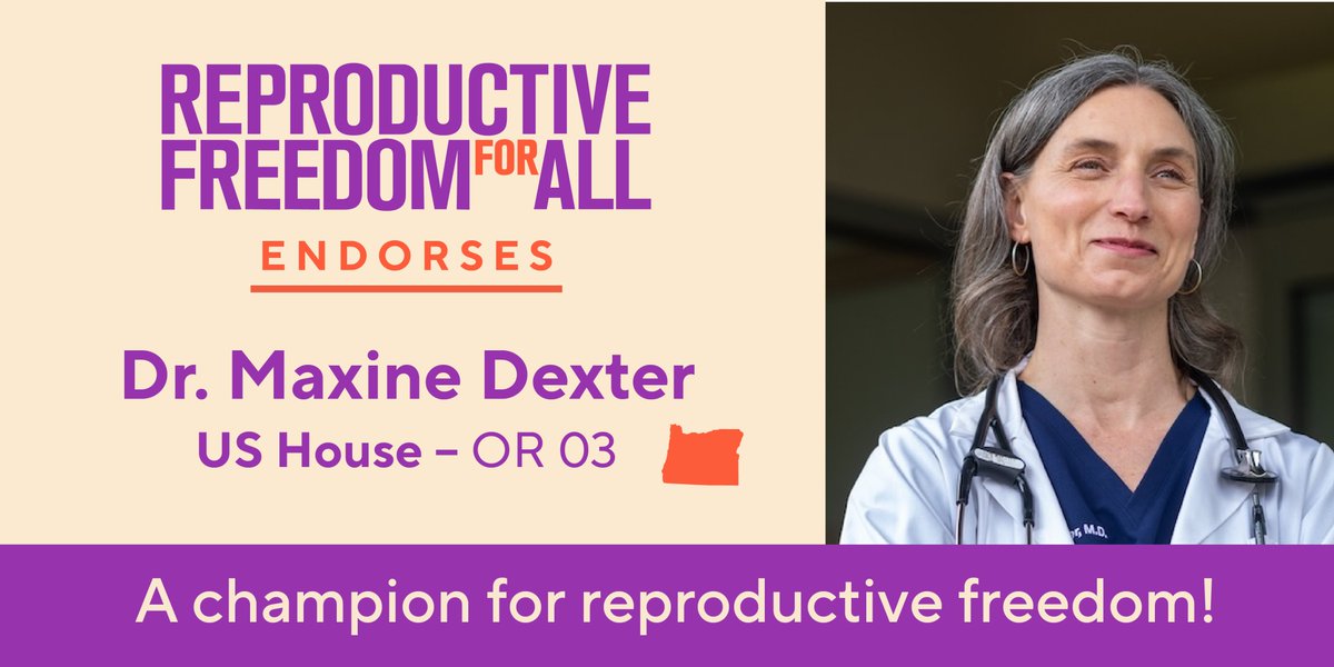 reproforall's tweet photo. As a physician, @doctormaxine knows that pregnant people should be free to make their own personal medical decisions with their doctor. As a member of Congress representing #OR03, she will work to ensure every American has that right. https://t.co/cICtKvOxjZ