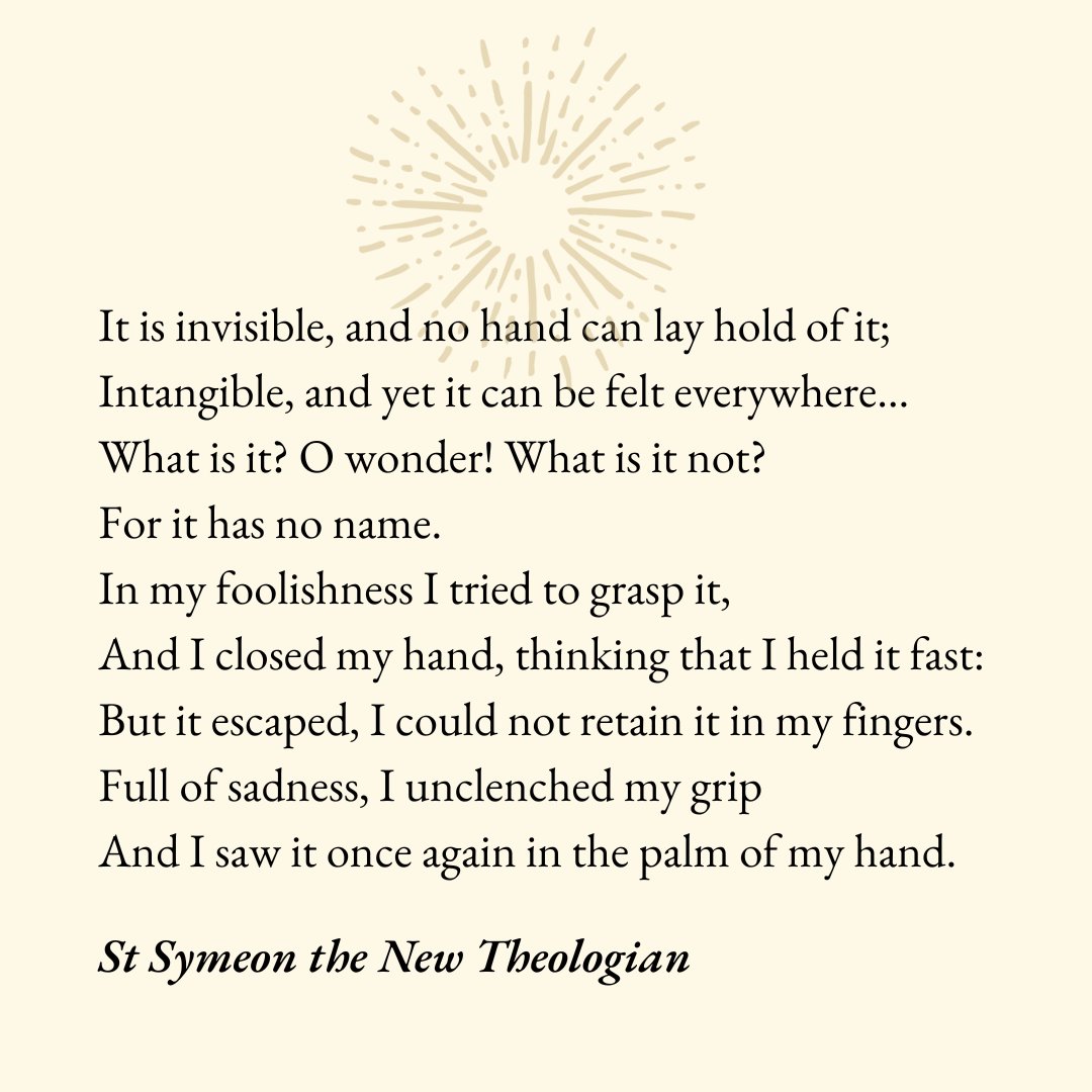 Beautiful words shared at our online practice community gathering last night from St Symeon the New Theologian.

#StSymeonTheNewTheologian #OnlineCommunity #SpiritualWisdom #FaithJourney #SpiritualCommunity #FaithCommunity #ChristianMeditation #WCCM #CenteringPrayer