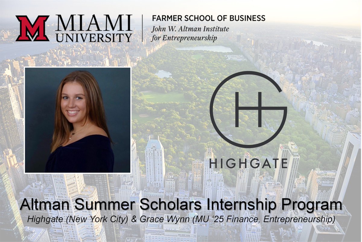 MiamiU_ENT's tweet photo. @MiamiUniversity @FarmerSchoolMU #entrepreneurship co-major Grace Wynn MU ‘25 is interning with Highgate in New York as part of the Altman Summer Scholars Internship Program. For more info, visit https://t.co/68kqLwAEzn #LoveandHonor @StartupCincy @MiamiAlum https://t.co/7E0x6KpLk4