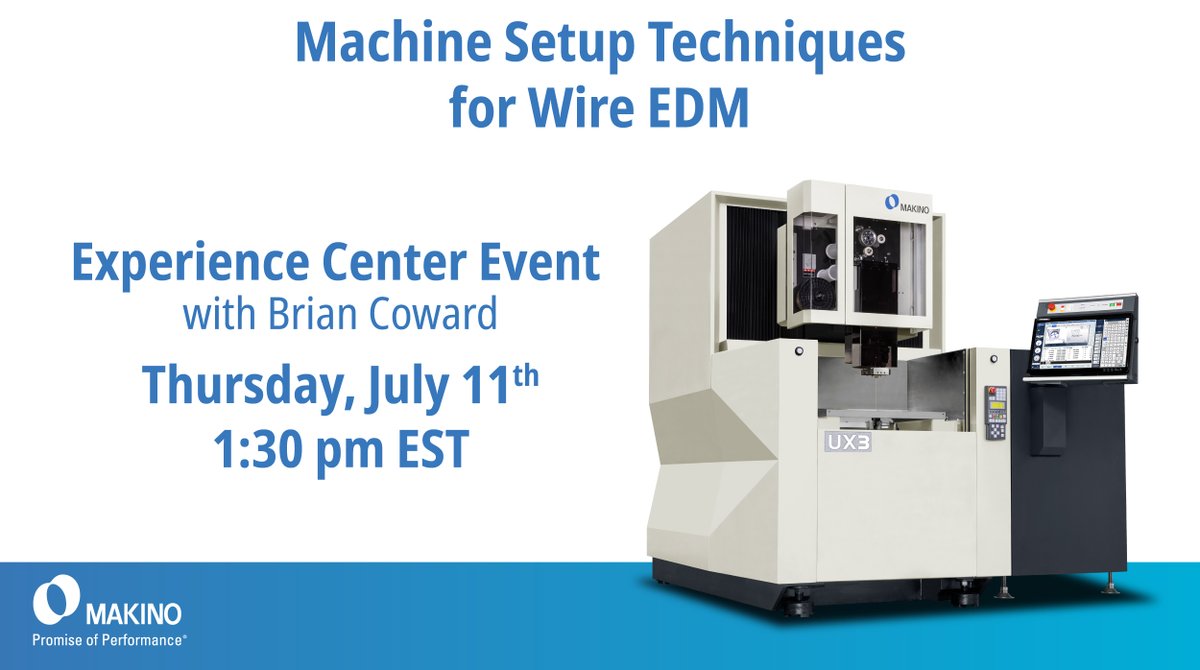 MakinoMachine's tweet photo. Don't miss our 1 PM EST "Predictable and Repeatable Machine Setup Techniques for Wire EDM" Makino Experience Center event. Sign up here: https://t.co/VWGOpBqmeH
#PromiseofPerformance #EDM #WireEDM https://t.co/sWyVXGG0CS