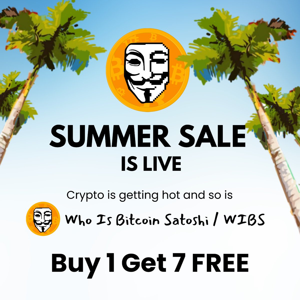 Indexx_ai's tweet image. Who is Bitcoin Satoshi Summer Sale is LIVE!
Steps to buy:

1. Go to cex.indexx.ai/update/home?bu… and purchase your $WIBS now!

2. Enjoy a huge reward of buy 1 get 7 !

#wibs #freetokens #tokens #buy1get7free #Crypto