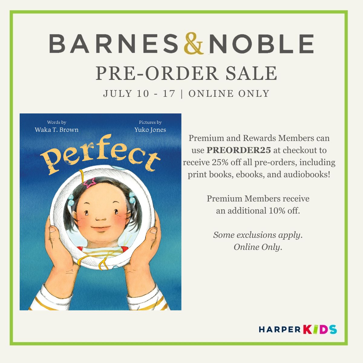 W_T_Brown's tweet image. Preorder PERFECT in hardcover at $14.99 (usual price $19.99) from Barnes & Noble—July 10-17!  Preorder here w/code PREORDER25: bit.ly/3xJnzXY Coming Oct 1 from @HarperChildrens @BNBuzz @alyssammiele @StudioYukoJones  #picturebooks RTs appreciated!
