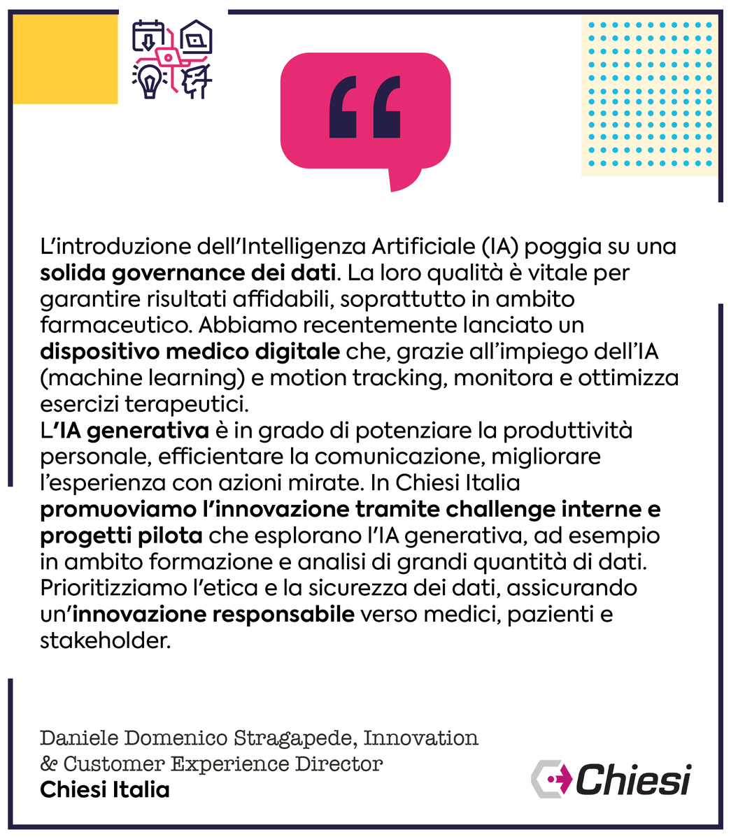 “Abbiamo recentemente lanciato un dispositivo medico digitale che, grazie all'impiego dell'IA (machine learning) e motion tracking, monitora e ottimizza esercizi terapeutici.”

💭 Daniele Domenico Stragapede, Innovation &amp; Customer Experience Director <a href="/ChiesiItalia/">Chiesi Italia</a>