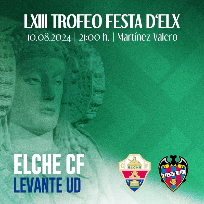 elchecf's tweet photo. 🏆 𝗟𝗫𝗜𝗜𝗜 𝗙𝗘𝗦𝗧𝗔 𝗗'𝗘𝗟𝗫 🌴

🆚 @LevanteUD 

💚 ¡Nuestro regreso al 𝘁𝗲𝗺𝗽𝗹𝗼 antes del inicio de @LaLiga2!
