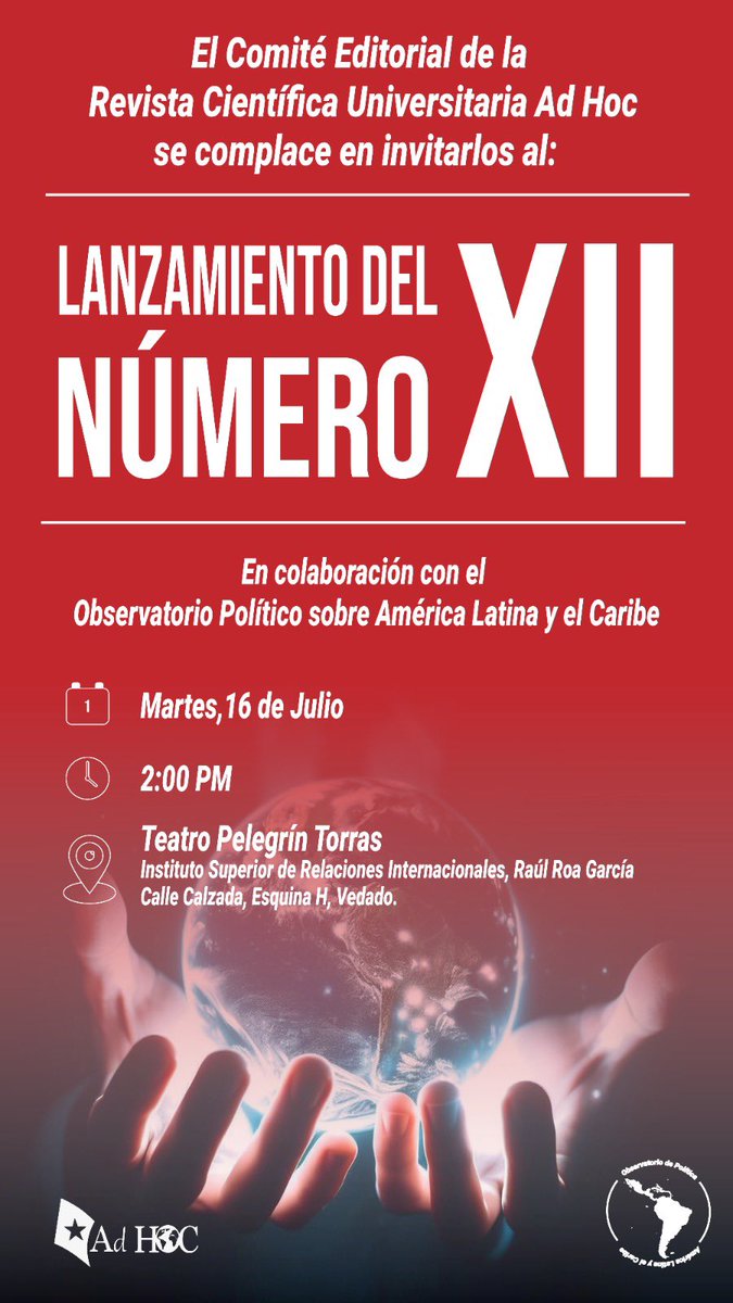 El próximo martes 16 de julio la Revista Ad Hoc
presentará su XII Número, esta vez en colaboración con el Observatorio Político sobre
América Latina y el Caribe
(OPALC).
Los esperamos.