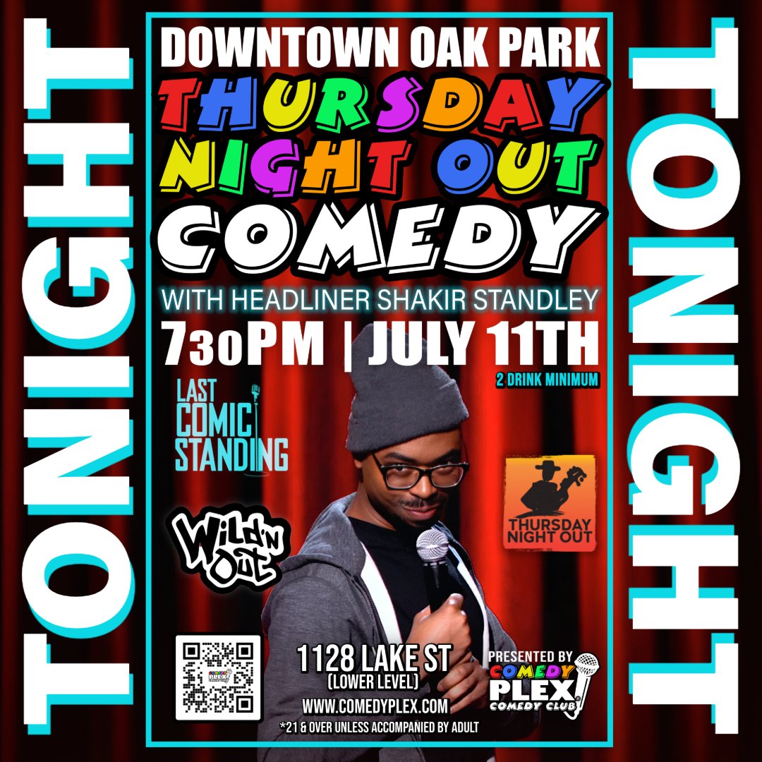 comedyplex (@thecomedyplex) on Twitter photo Join us for a hilarious Thursday Night Out Comedy with Colleen Brennan, Thurston Stevenson, Matt Michalski, and headliner@shakirstandley (Wild 'n Out, Last Comic Standing).
Get your tickets now at comedyplex.com.
<a href="/downtownoakpark/">Downtown Oak Park</a> #thursdaynightout Join us for a hilarious Thursday Night Out Comedy with Colleen Brennan, Thurston Stevenson, Matt Michalski, and headliner@shakirstandley (Wild 'n Out, Last Comic Standing).
Get your tickets now at comedyplex.com.
<a href="/downtownoakpark/">Downtown Oak Park</a> #thursdaynightout