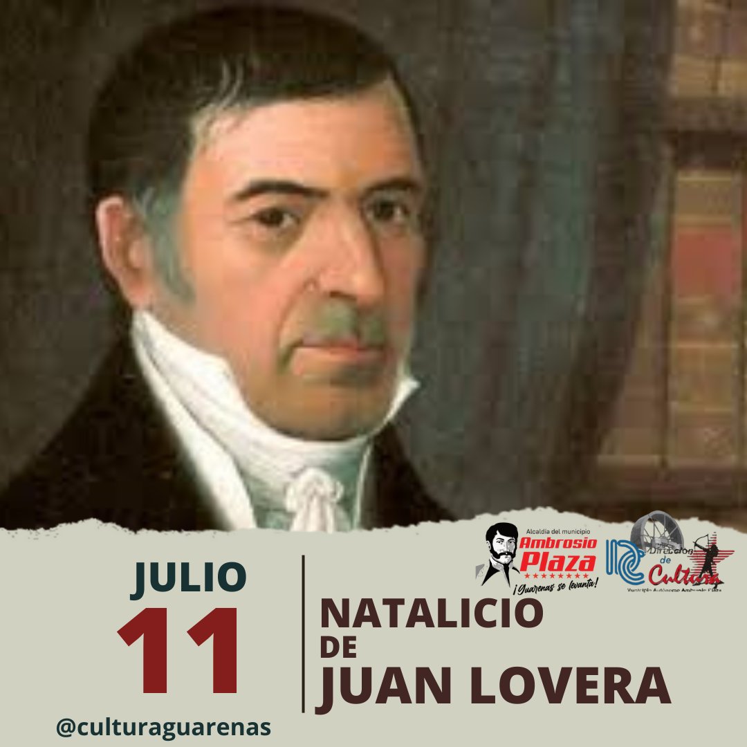 #CulturaGuarenas | #Aldía
#Efemérides #11Julio de 1776 nace Juan Lovera, artista plástico  venezolano  conocido como el "Pintor de los Próceres".
#KeLacreoLaPoesia
.<a href="/VillegasPoljak/">Ernesto Villegas Poljak</a> .<a href="/minculturave/">Ministerio del Poder Popular para la Cultura</a> 
.<a href="/Freddy_Rod13/">Freddy Rodríguez</a> .<a href="/Mippcivzla/">mippci</a>