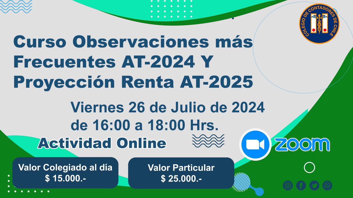 Curso Observaciones más frecuentes AT-2024 Y Proyección Renta AT-2025

Viernes 26 de Julio de 16:00 a 18:00 Horas

Relatores: Leonel Soto , Julio Olmos  y Hernán Morales.

INSCRIPCIONES: forms.gle/obBuivK4bDwmwb…

Valor Colegiado: $15.000
Valor Particulares: $25.000