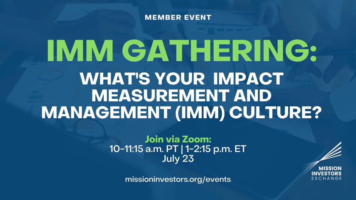 MissionInvest's tweet photo. Join us on July 23rd for a discussion about how leading foundations are revolutionizing their impact measurement and management (IMM) practices. 

Register: https://t.co/zmtDUryosq

#philanthropy #IMM https://t.co/Qau3JXrPXQ