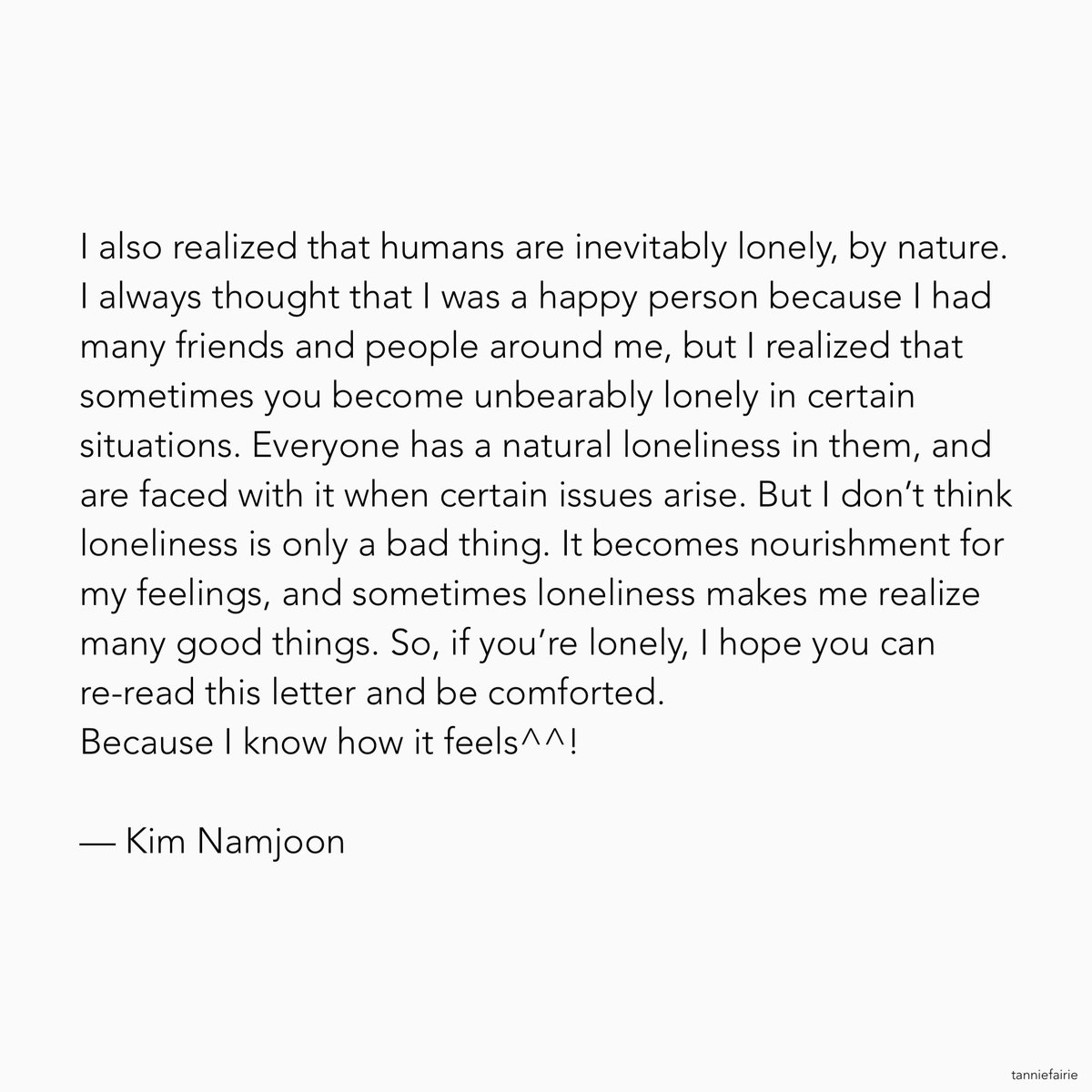 when namjoon said "I don’t think loneliness is only a bad thing"
