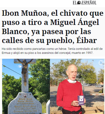 Este tipo no apretó el gatillo contra Miguel Ángel, pero jugó el papel más vil y cobarde: el de chivato.

Exconcejal de HB en Éibar, le controló y llamó al comando Donosti para asesinarlo.

El chivato ya está en la calle y homenajeado. Un joven de 29 años en su tumba. Vergüenza.