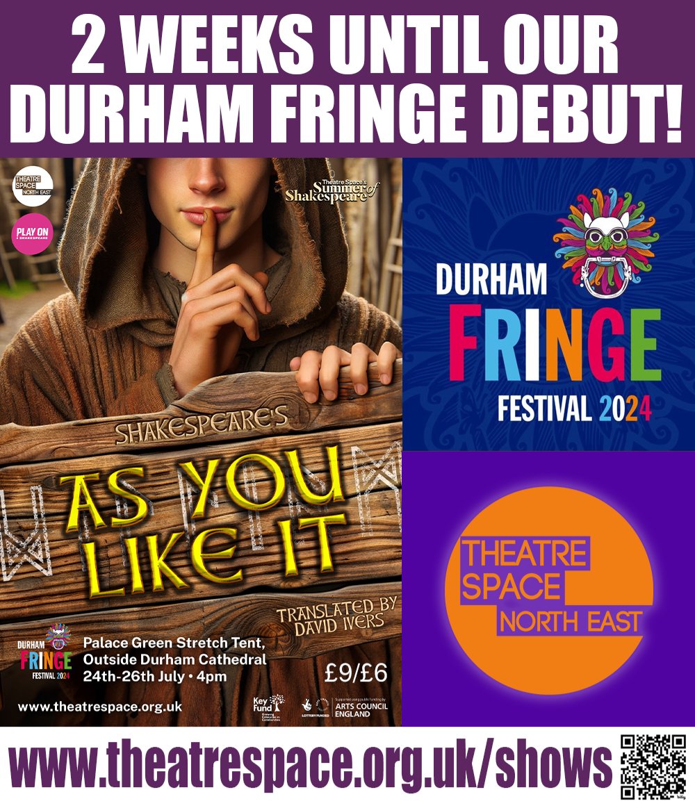 TheatreSpaceNE's tweet photo. 🔍 FOCUS ON: Durham Fringe Festival, Palace Green Stretch Tent (outside cathedral), Durham  (indoors/sheltered)

🎭 SHOW: As You Like It

🗓 DATES: 24th-26th July 2024

🕖 TIME: 4pm

🎟 TICKETS: £9/£6

Our @durhamfringe debut!! 🎉

Book now: https://t.co/0tIETeUz1x https://t.co/zVnwpAiRQ0