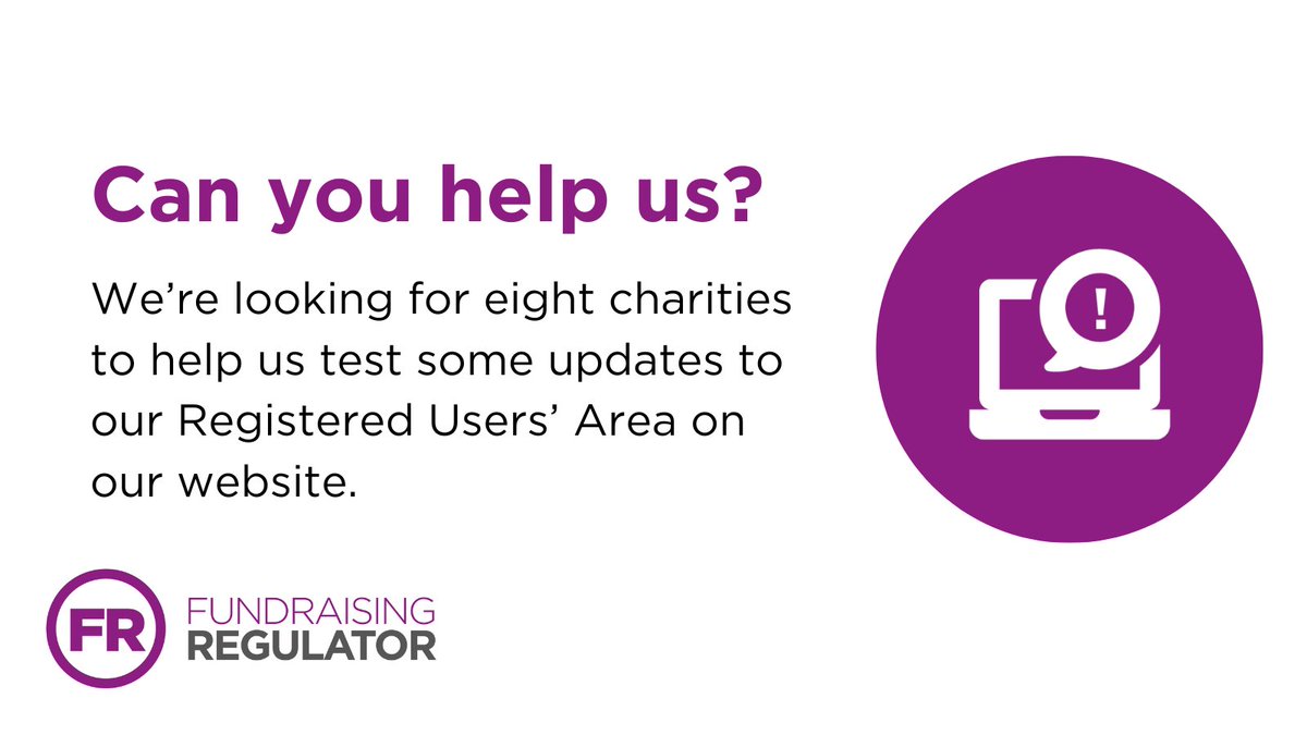 FundrRegulator's tweet photo. We’re looking for eight charities to help us test some updates to our Registered Users' Area on our website. Can you help? 

Email us at: registration@fundraisingregulator.org.uk to find out more. https://t.co/J4jbZPn2t0