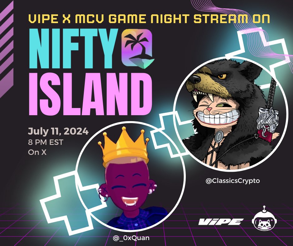 Jay B 😻🚀 (@classicscrypto) on Twitter photo Come join us for a special VIPE x MCV Game Night on <a href="/Nifty_Island/">Nifty Island 🏝</a>!
<a href="/_0xQuan/">Quan | Tekkan Vesper ∞/89 🜲</a> and myself will be live streaming the action together here on X
- When: 8PM EST
- Where: TBA - Island Contest Winners🏝️
Join us in the Nifty Island Discord VC for extra dopamine hits 🔥 Come join us for a special VIPE x MCV Game Night on <a href="/Nifty_Island/">Nifty Island 🏝</a>!
<a href="/_0xQuan/">Quan | Tekkan Vesper ∞/89 🜲</a> and myself will be live streaming the action together here on X
- When: 8PM EST
- Where: TBA - Island Contest Winners🏝️
Join us in the Nifty Island Discord VC for extra dopamine hits 🔥