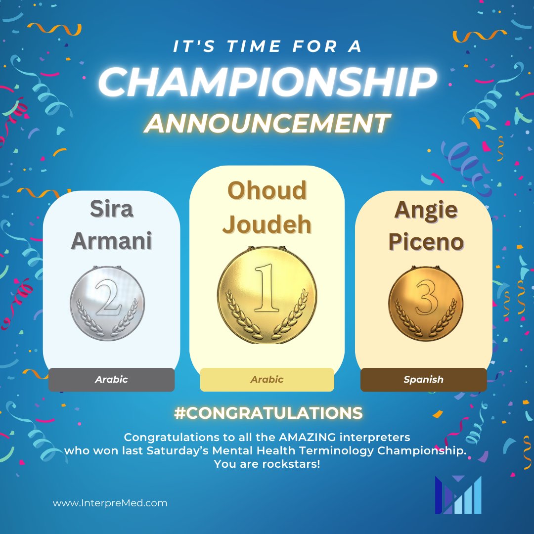🌟 Last Saturday, interpreters from around the world competed in our Mental Health Terminology Championship! 🌍

🏆 Winners: 🥇 Ohoud Joudeh (Arabic) 🥈 Sira Armani (Arabic) 🥉 Angie Piceno (Spanish)
Thanks to all participants for making it an unforgettable event! 🎉 #1nt #xl8