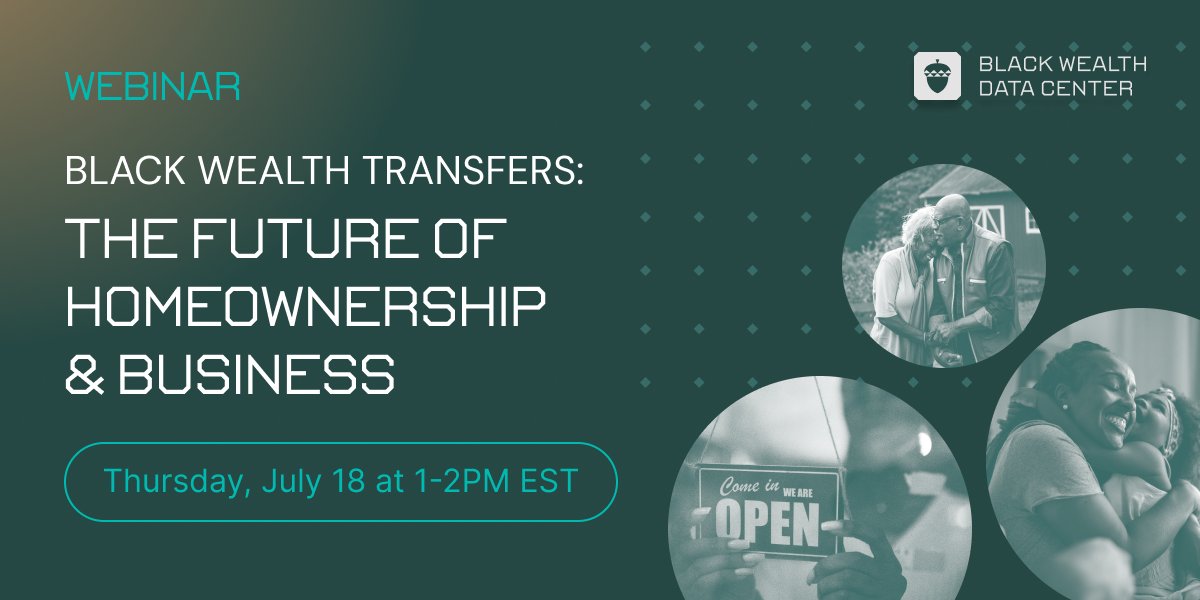 Join <a href="/blackwealthdata/">Black Wealth Data Center</a> on 7/18 at 1 PM for a webinar on the $72 trillion wealth transfer's impact on Black
homeownership, small businesses, and policy. Register now:
zoom.us/webinar/regist…