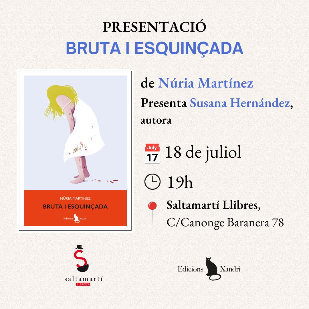 Dijous, 18 de juliol, us convidem a la presentació del llibre "Bruta i esquinçada" de Núria Martínez, editat per <a href="/edicionsxandri/">Edicions Xandri</a> . Presentarà l'acte l'autora Susana Hernández.
Us esperem a les 19h a la llibreria. No hi falteu!