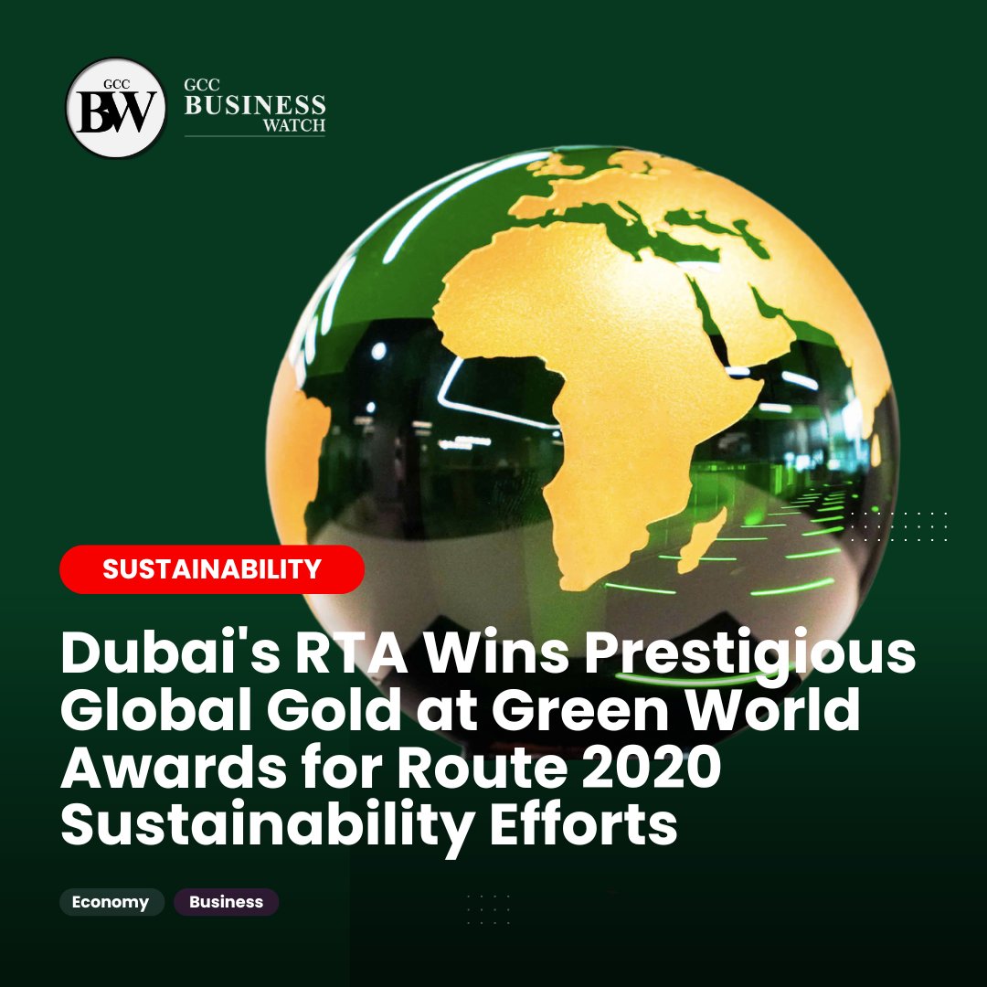 GCCBW's tweet image. This accolade highlights the outstanding achievements of RTA's Route 2020 project in environmental performance, effective resource use, support for sustainable development goals, and significant carbon reduction efforts. #RTA #GreenWorldAwards #Route2020 #Sustainability