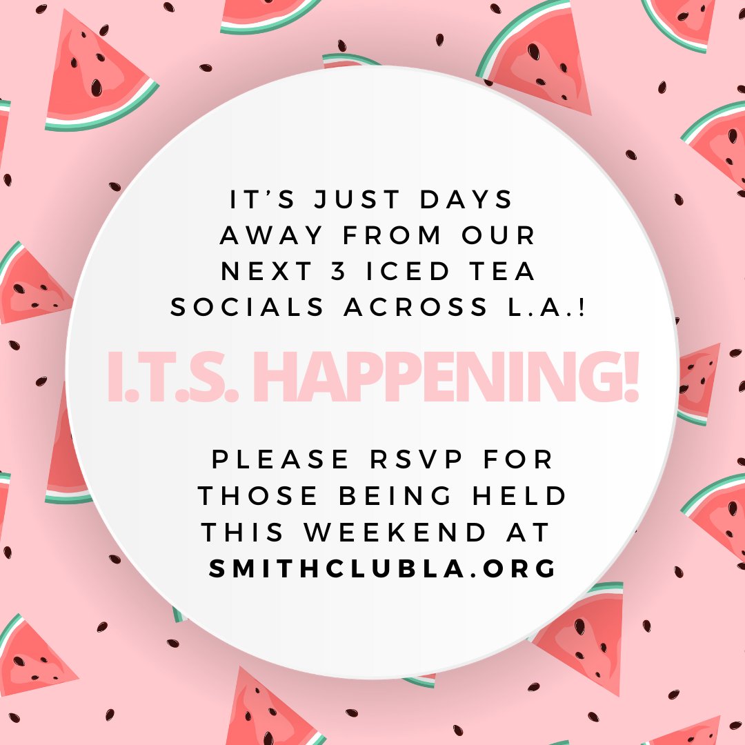SmithClubLA's tweet photo. Don't wait! RSVP today. Chill out with cool friends and cold iced tea. https://t.co/9k73Ynvyrn
