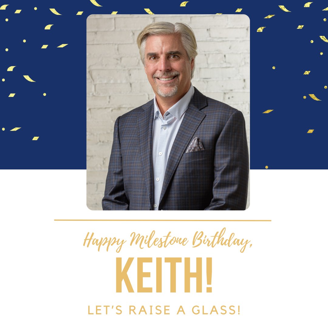 Happy Milestone Birthday, Keith! Let's Raise a Glass!🥂