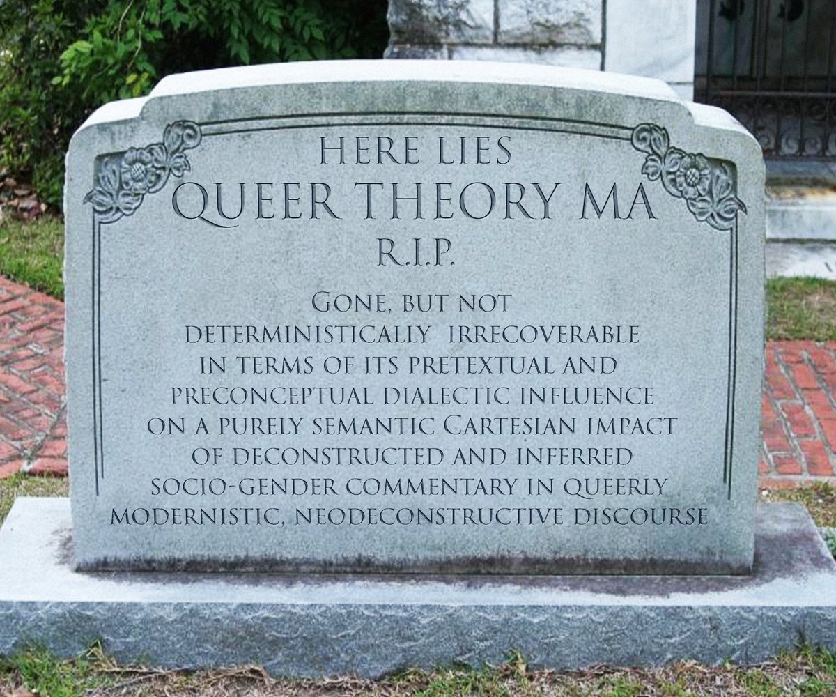 My deepest sympathies with queer 'theory' at this most difficult of times... 😭 🫡