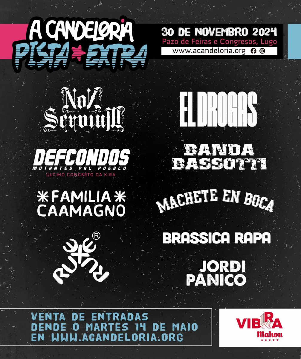 El 30 de noviembre en <a href="/LugoTurismo/">Cultura Turismo Lugo</a> <a href="/ACandeloria/">A Candeloria Lugo</a> #pistaextra con <a href="/ElDrogasOficial/">El Drogas</a> <a href="/NonServium_Army/">Non Servium</a> <a href="/ruxeruxe/">ƦƲҲЄ ƦƲҲЄ</a> <a href="/Familiacaamagno/">Familia Caamagno</a> <a href="/bandabassotti2/">banda bassotti</a> <a href="/MacheteEnBoca/">🅼🅰🅲🅷🅴🆃🅴 🅴🅽 🅱🅾🅲🅰</a> y más, info:galiciaenconcierto.com/evento/a-cande…