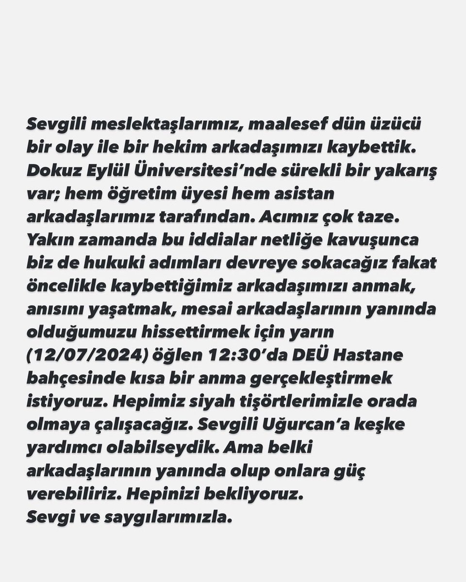 Yarın sevgili meslektaşımız Dr. Uğurcan Ağcaoğlu’nu anmak için 12.30’da DEÜ hastane bahçesinde olacağız..