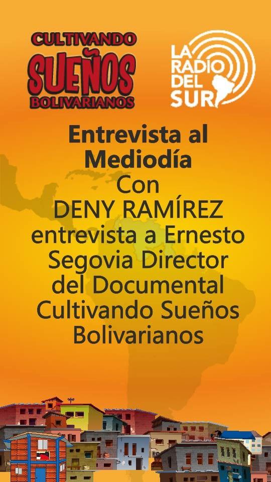 ErnestoSeg1's tweet photo. Si te perdiste el programa esta mañana, no te preocupes... Sintoniza la Entrevista al Mediodía por @laradiodelsur.

En minutos, estaremos conversando con Deny Ramírez el documental 🎬 “Cultivando Sueños Bolivarianos”... NO TE LO PIERDAS!!!

🎟️🎟️🎟️
#11Jul #CSBFilm #MuyPronto https://t.co/xXRVpv95Ys