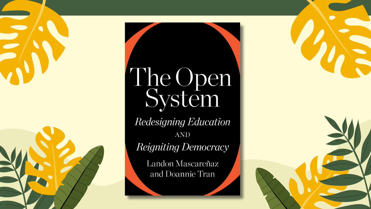 Harvard Education Press (@harvard_ed_pub) on Twitter photo THE OPEN SYSTEM by <a href="/lmascarenaz/">Landon Mascareñaz 🇺🇸</a> and <a href="/doannietran/">Doannie Tran</a> is a call to action for school and community leaders to reframe educational institutions as open systems that are adaptable and responsive to the needs of students, families, and communities. Learn more: bit.ly/4cCzIMU THE OPEN SYSTEM by <a href="/lmascarenaz/">Landon Mascareñaz 🇺🇸</a> and <a href="/doannietran/">Doannie Tran</a> is a call to action for school and community leaders to reframe educational institutions as open systems that are adaptable and responsive to the needs of students, families, and communities. Learn more: bit.ly/4cCzIMU