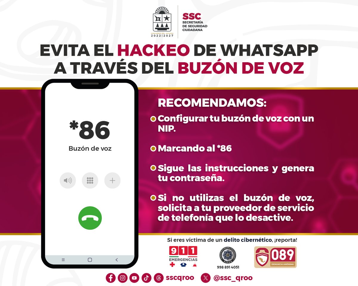 La <a href="/CiberneticaQroo/">Dirección de la Policía Cibernética Quintana Roo</a> advierte sobre una nueva modalidad de ciberdelito; evita el hackeo 📲 de WhatsApp a través del buzón de voz con las siguientes recomendaciones:

Si eres víctima, ☎️comunícate al 9988914051 para reportarlo.

#UnidosParaTransformar🤝
#ServiryProteger
