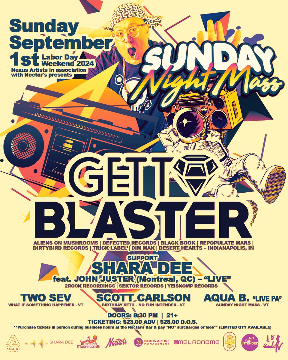 LABOR DAY WEEKEND 2024!!! 

<a href="/GettoblasterDJ/">Gettoblaster</a> makes their **New England** debut <a href="/nectarsvt/">Nectar's / Metronome</a>  on the "SUNDAY NIGHT MASS" stage in BTV!! 

feat.
 Shara Dee w/ John Juster **LIVE**

&gt;&gt;&gt; Two Sev //Scott Carlson // Aqua **Live PA**

Info &amp; Tix:
facebook.com/events/4861010…