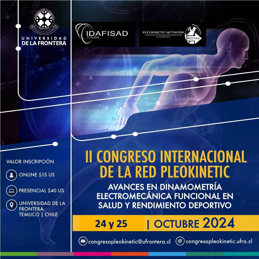 Red Pleokinetic 🇪🇸🇨🇱🇨🇴🇺🇾🇧🇷🇦🇷🇲🇽 (@red_pleokinetic) on Twitter photo 📚II Congreso Internacional de la Red Pleokinetic
Avances en Dinamometría Electromecánica Funcional en Salud y Rendimiento Deportivo.
📅24 y 25 de octubre de 2024
📍Temuco, Chile
✉️congresopleokinetic@ufrontera.cl
🔗 congresopleokinetic.ufro.cl 📚II Congreso Internacional de la Red Pleokinetic
Avances en Dinamometría Electromecánica Funcional en Salud y Rendimiento Deportivo.
📅24 y 25 de octubre de 2024
📍Temuco, Chile
✉️congresopleokinetic@ufrontera.cl
🔗 congresopleokinetic.ufro.cl