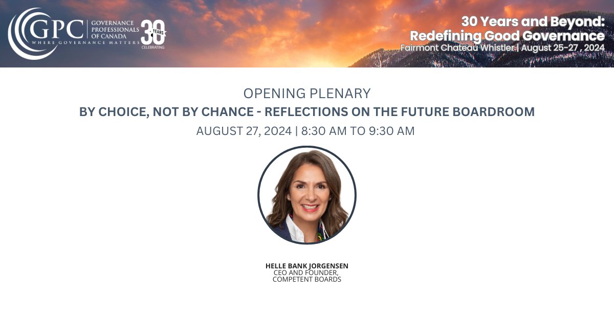📚 GPC's 26th Annual Corporate Governance Conference
📅 August 25-27, 2024
📍Whistler, BC 
➡️ REGISTER HERE: gpcanada.org/Public/Public/…

FEATURED SESSION: KEYNOTE
BY CHOICE, NOT BY CHANCE - REFLECTIONS ON THE FUTURE BOARDROOM

#BoardroomTransformation #BoardroomOfChoice
