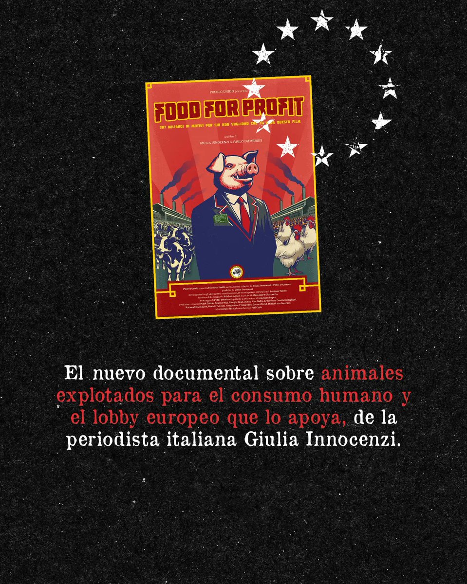El nuevo documental sobre animales explotados para el consumo humano y el lobby europeo que lo apoya 👇👇