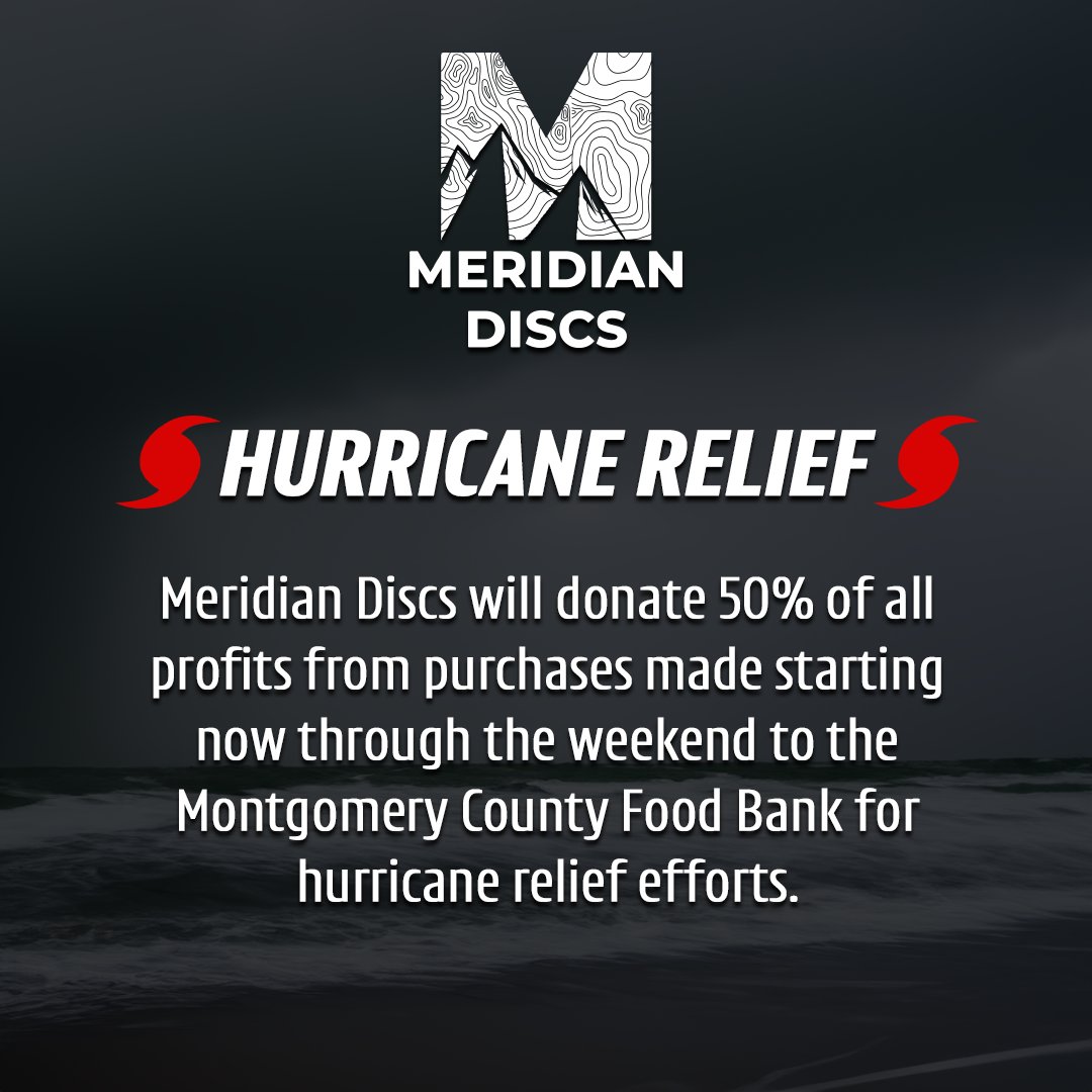 In response to the devastation caused by Hurricane Beryl, Meridian Discs will donate 50% of all profits from purchases made starting now through the weekend to the Montgomery County Food Bank for hurricane relief efforts.

Check out mcfoodbank.org to learn more.
