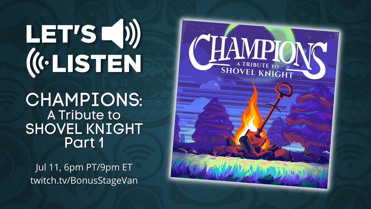 Tonight on Let's Listen, a first foray into the feast of a community album, Champions: A Tribute to Shovel Knight, starts now!

twitch.tv/bonusstagevan